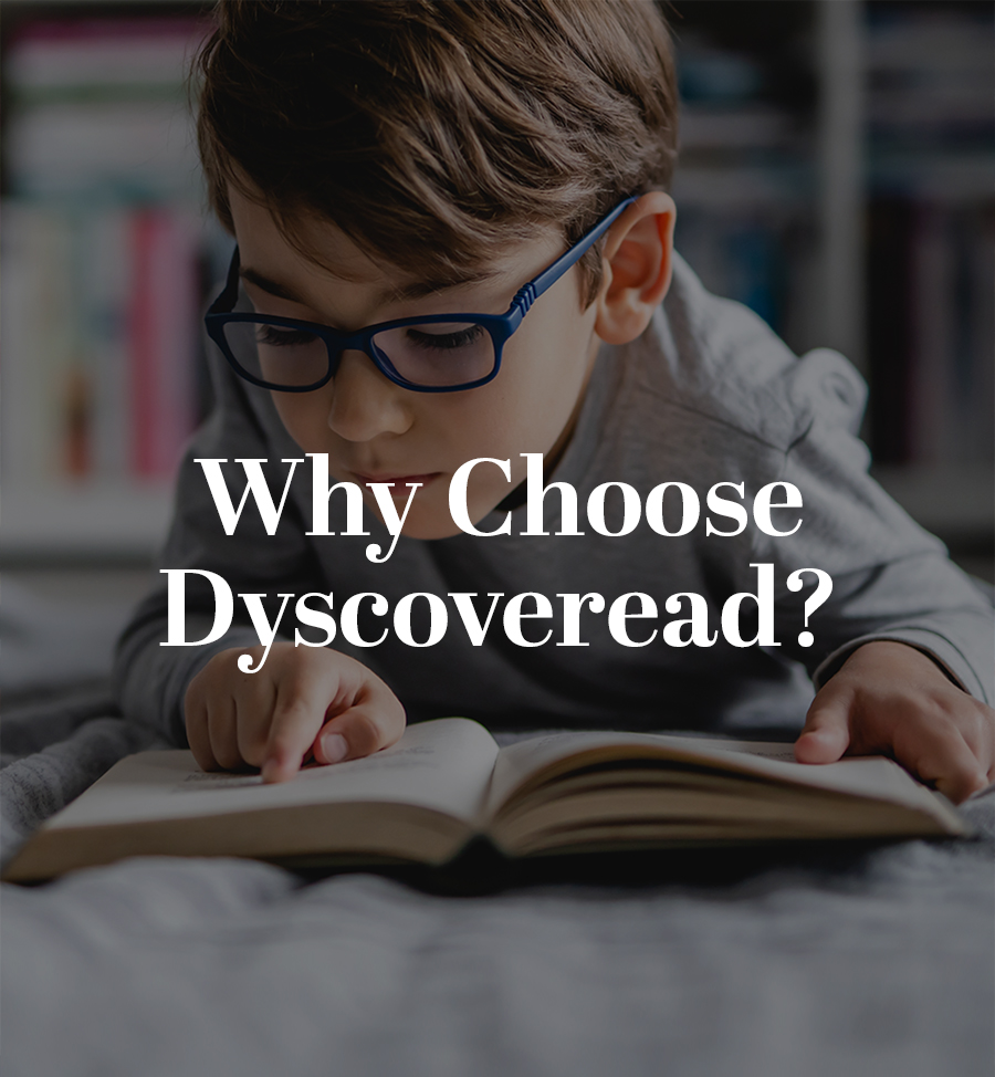 Why Choose Dyscoveread Dyslexia Services?